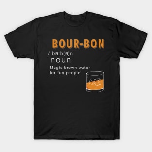 Bourbon Funny Definition Drinking Quote Magic Brown Water For Fun People Vintage T-Shirt